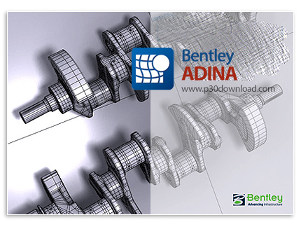 دانلود Bentley ADINA 2023 Ultimate v23.00.00.306 x64 - نرم افزار شبیه‌ سازی جامع مهندسی
