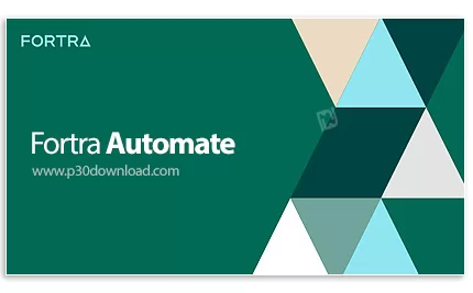 دانلود Fortra Automate 2024 v24.2.0.24 x64 + Desktop Premium - نرم افزار خودکارسازی وظایف