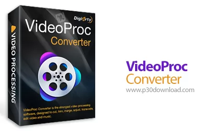دانلود VideoProc Converter AI v7.1 x64 - نرم افزار تبدیل فرمت و ویراش فایل های ویدئویی