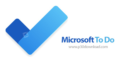 دانلود Microsoft To Do v2.176.7601.0 - نرم افزار سازماندهی کارها و یادآور در دستگاه های مختلف