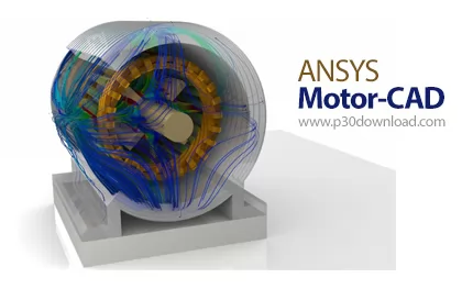 دانلود ANSYS Motor-CAD v2024 R1.2 x64 - نرم افزار طراحی صنعتی مخصوص موتور