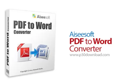 دانلود Aiseesoft PDF to Word Converter v3.3.52 - نرم افزار تبدیل پی دی اف به فایل ورد