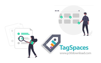 دانلود TagSpaces v5.7.8 x64 Win/Linux/MacOS - نرم افزار مدیریت فایل با قابلیت برچسب(تگ) گذاری و نوشت