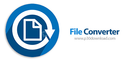 دانلود File Converter v1.2.3 x64 - نرم افزار تبدیل فرمت انواع فایل های رایج صوتی، تصویری و متنی