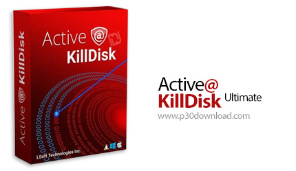 دانلود Active@ KillDisk Ultimate v24.0.1 - نرم افزار پاکسازی کامل هارد دیسک بدون احتمال بازیابی مجدد