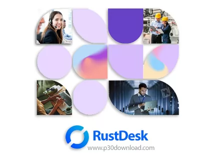 دانلود RustDesk v1.4.1 Win/Linux/macOS - راست‌دسک، نرم افزار ریموت دسکتاپ