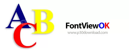 دانلود FontViewOK v8.91 x86/x64 + Portable - نرم افزار نمایش فونت های سیستم