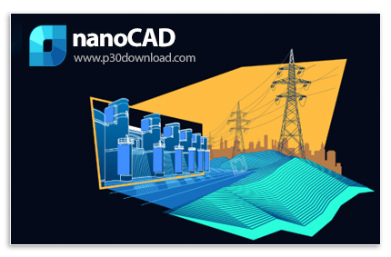 دانلود NanoCAD v24.0.6434.4336 Build 7191 x64 - نرم افزار طراحی نانوکد