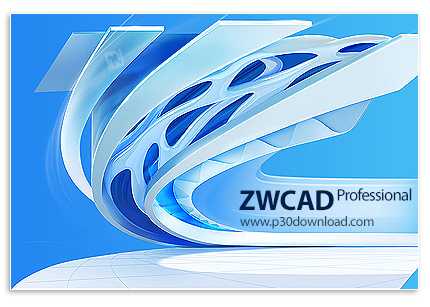 دانلود ZWCAD Professional 2025 SP1.4 x64 - نرم افزار طراحی مهندسی و نقشه کشی