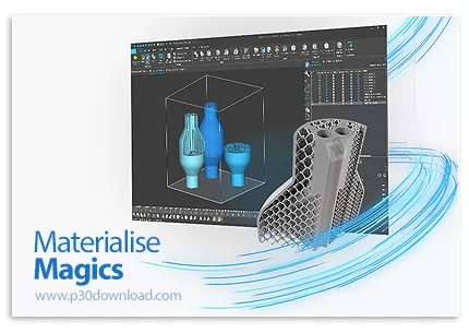 دانلود Materialise Magics v28.0 x64 - نرم افزار آماده‌سازی مدل برای پرینت سه بعدی