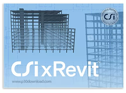 دانلود CSIXRevit 2025 x64 - پلاگین انتقال اطلاعات سازه در بین نرم افزارهای CSi و Revit
