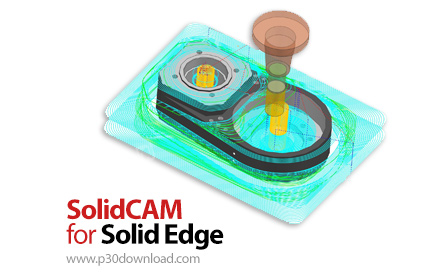 دانلود SolidCAM 2024 SP2 for Solid Edge x64 - افزونه طراحی و شبیه‌سازی صنعتی در Solid Edge