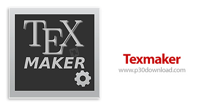 دانلود Texmaker v6.0.0 x64 - نرم افزار ایجاد و ویرایش اسناد لاتکس (LaTeX)