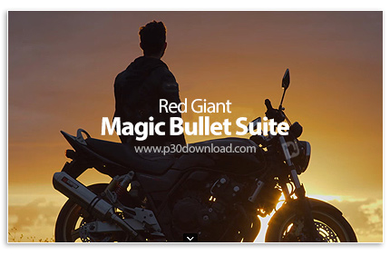 دانلود Red Giant Magic Bullet Suite v2025.0 x64 - مجموعه پلاگین های ویرایش ویدئو برای فیلمسازی