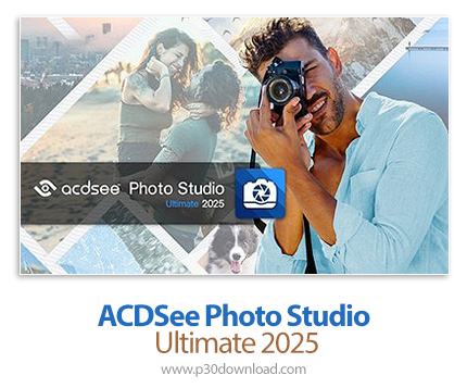 دانلود ACDSee Photo Studio Ultimate 2025 v18.1.0.4072 x64 + Portable - نرم افزار مشاهده، مدیریت و وی