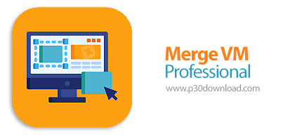 دانلود Merge VM Professional v23.11.25 x64 - نرم افزار مجازی‌سازی، مدیریت و ادغام ماشین‌های مجازی