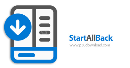 دانلود StartAllBack v3.8.12.5194 - برگرداندن منوی استارت کلاسیک به ویندوز 11