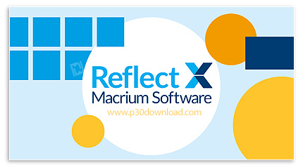 دانلود Macrium Reflect X v10.0.8447 Server Plus +v10.0.8445 x64 All Editions + WinPE - نرم افزار تهی