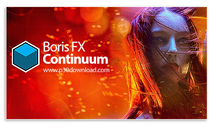 دانلود Boris FX Continuum Complete 2025 v18.0.0 x64 for Adobe + OFX - مجموعه پلاگین ایجاد افکت های و