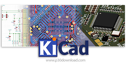 دانلود KiCad v8.0.6 - نرم افزار متن‌باز برای طراحی بردهای مدار چاپی (PCB) و اتوماسیون طراحی الکترونی