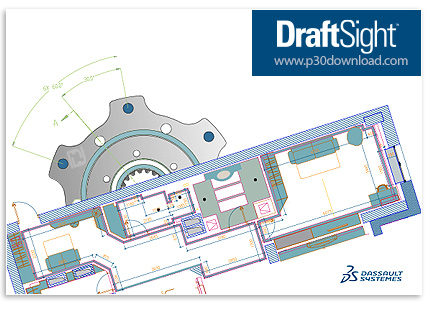 دانلود DS DraftSight Enterprise Plus 2025 SP1 x64 - نرم افزار طراحی صنعتی دوبعدی و سه‌بعدی