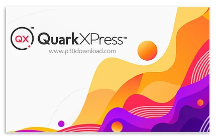 دانلود QuarkXPress 2025 v21.0.3.57492 x64 - نرم افزار صفحه آرایی آسان و حرفه ای