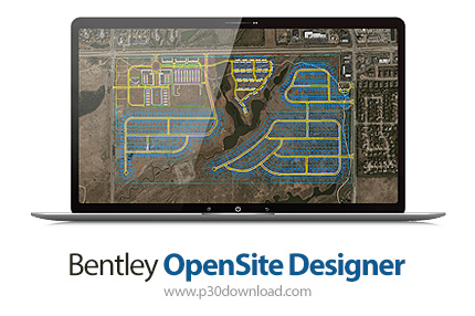 دانلود Bentley OpenSite Designer 2024 v24.00.00.205 x64 - نرم افزار مدلسازی و مستندسازی پروژه های طر