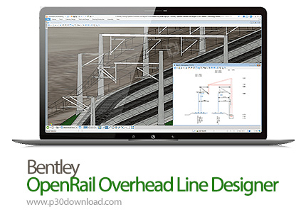 دانلود Bentley OpenRail Overhead Line Designer 2024 v24.00.00.205 x64 - نرم افزار مدلسازی مسیر حرکت 