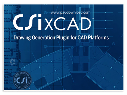 دانلود CSiXCAD v21.0.0.0167 x64 - پلاگین طراحی سازه در نرم افزار های کد