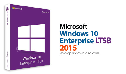 دانلود Windows 10 Enterprise LTSB 2015 Build 10240.20890 (2025.01) x86/x64 - ویندوز 10 اینترپرایز ال