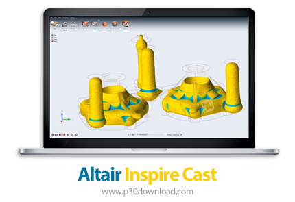 دانلود Altair Inspire Cast 2025.0 x64 - نرم افزار شبیه سازی فرآیند و قطعات ریخته گری