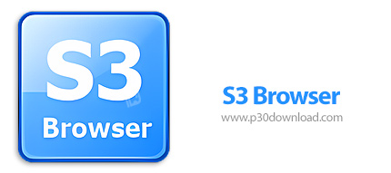 دانلود S3 Browser v12.2.9 Pro - نرم افزار مدیریت فایل ها تحت پروتکل S3