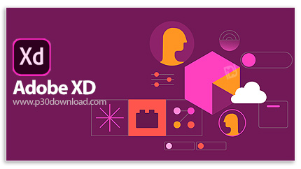 دانلود Adobe XD v58.0.12 x64 - نرم افزار طراحی و نمونه سازی رابط کاربری و تجربه کاربری