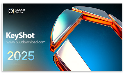 دانلود Luxion Keyshot Studio Enteprise 2025.1 v14.0.0.176 x64 - نرم افزار رندر مدل های سه بعدی و انی