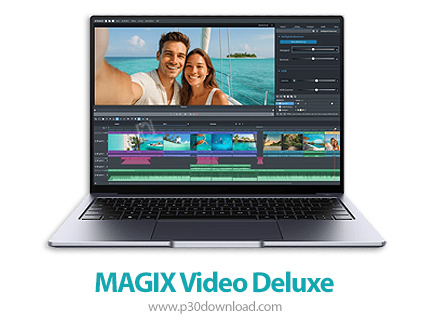 دانلود MAGIX Video Deluxe 2026 Premium v25.0.1.246 x64 - نرم افزار استودیوی دیجیتالی ساخت و ویرایش و