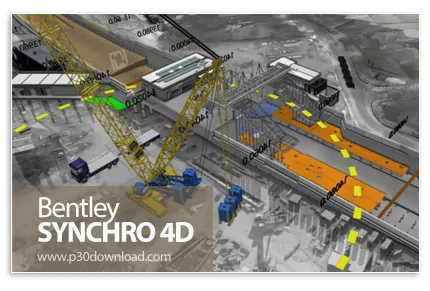 دانلود Bentley SYNCHRO 4D Pro 2025 6.5.6.30 نرم افزارهای مدیریت پروژه ...