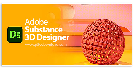 دانلود Adobe Substance 3D Designer v14.1.2 x64 - نرم افزار طراحی تکسچر و متریال سه بعدی