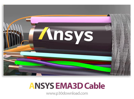 دانلود ANSYS EMA3D Cable/Charge 2025 R2 x64 - نرم افزار شبیه سازی تداخلات الکترومغناطیسی در هارنس کا
