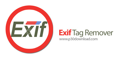دانلود Exif Tag Remover v6.01 + Portable - نرم‎افزار حذف متا دیتای عکس