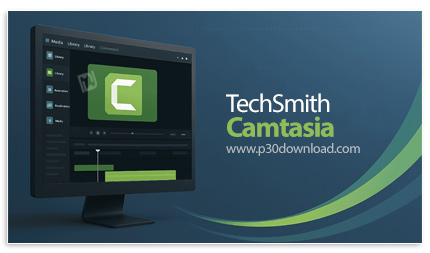 دانلود TechSmith Camtasia 2026 v26.0.0.13551 x64 - نرم افزار فیلم برداری حرفه ای از صفحه نمایش