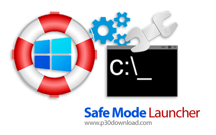 دانلود Safe Mode Launcher v1.1 - نرم‎افزار دسترسی به حالت Safe Mode در ویندزو 10 و 11