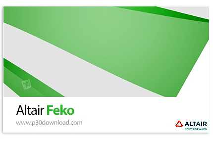 دانلود Altair FEKO 2026.0 x64 - نرم افزار شبیه‌سازی و آنالیز میدان الکترومغناطیسی در سازه‌های سه‌بعد