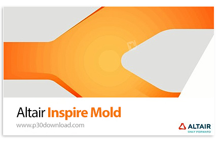 دانلود Altair Inspire Mold 2026.0 x64 - نرم افزار شبیه سازی قالب های تزریقی
