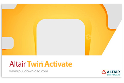 دانلود Altair Twin Activate 2026.0 x64 - نرم افزار شبیه سازی سیستم چند رشته ای همگرا