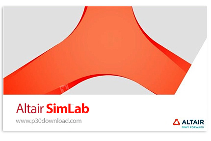 دانلود Altair SimLab 2026.0 x64 + Additionals - نرم افزار تحلیل، مش بندی و مدل سازی سه بعدی قطعات پی