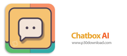 دانلود Chatbox AI v1.19.0 Win/Linux/macOS - نرم افزار کلاینت هوش مصنوعی مدل‎های زبانی بزرگ