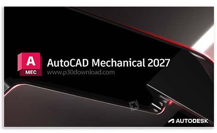 دانلود Autodesk AutoCAD Mechanical 2027 x64 - نرم افزار طراحی قطعات مکانیکی