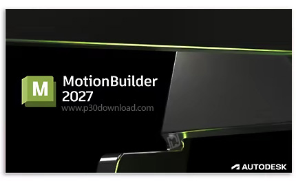 دانلود Autodesk MotionBuilder 2027 x64 - نرم افزار طراحی و متحرک سازی کاراکترهای سه بعدی