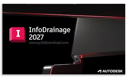 دانلود Autodesk InfoDrainage Ultimate 2027 For Civil x64 - نرم افزار طراحی و آنالیز سیستم های زهکشی
