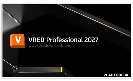 دانلود Autodesk VRED 2027 x64 Professional - نرم افزار مصورسازی محصولات تجاری